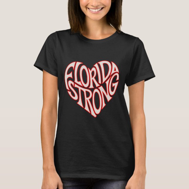 Florida Strong Heart State Pride Tygraphy T Shirt  (Vorderseite)