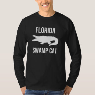 Florida Swamp Cat Florida Alligator Joke Pun T-Shirt