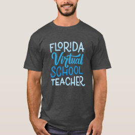 Florida Virtual School Teacher, T - Shirt der Kohl