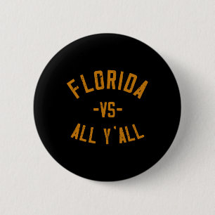 Florida Vs All Y'all Fl Sunshine Staat Souvenir Lo Button