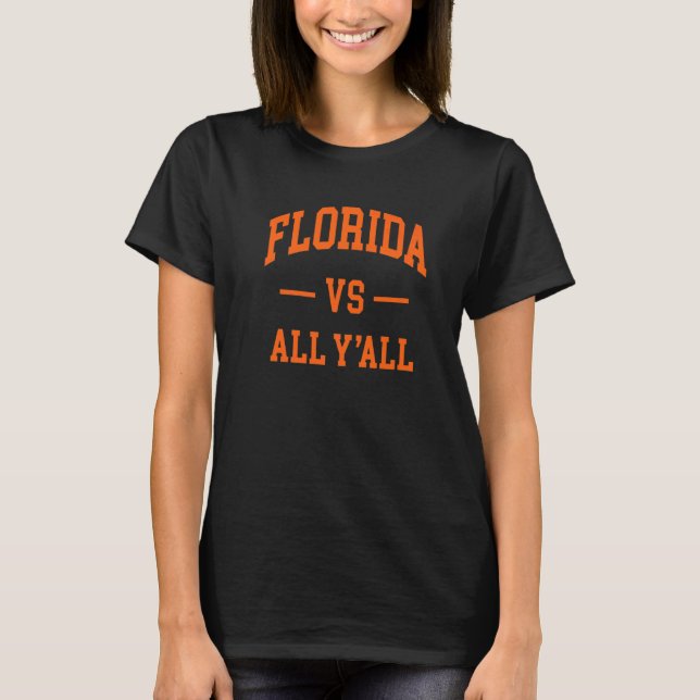 Florida Vs All Y'all Throwback Classic 1 T-Shirt (Vorderseite)