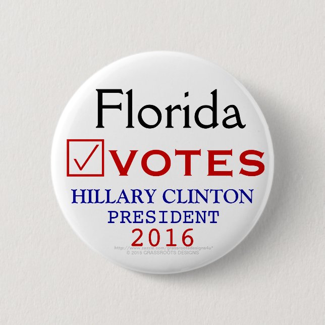 Florida wählt Hillary Clinton-Präsidenten 2016 Button (Vorderseite)
