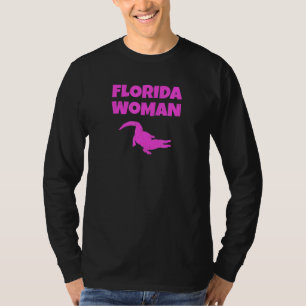 Florida Woman Alligator Wrestler T-Shirt