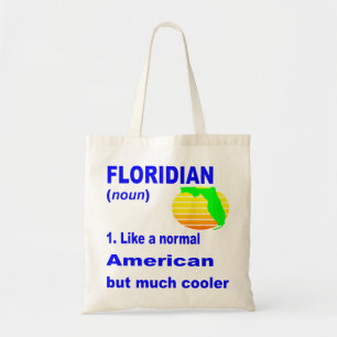 Floridian wie ein normaler Amerikaner, aber Cooler Tragetasche