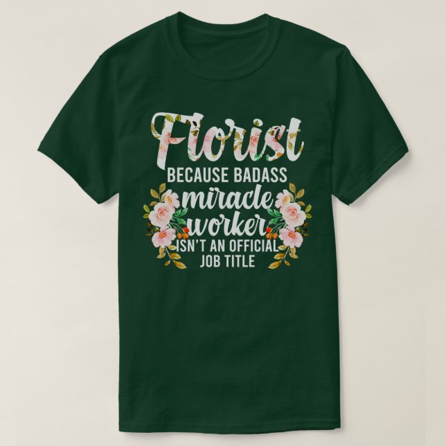 Florist Appreciation Blume Arrangement Floral Des  T-Shirt (Design vorne)
