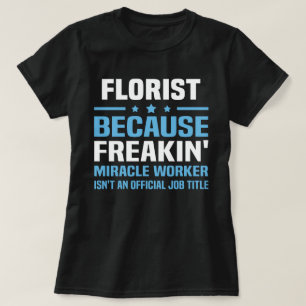 Florist T-Shirt