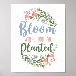 Floristische Blume blühen, wo Sie gepflanzt Bouque Poster