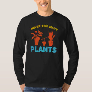 Floristisches Sprichwort für Pflanzen und Gartenba T-Shirt