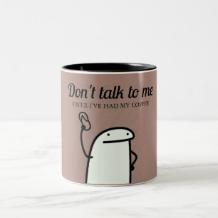 Flork Meme redet nicht mit mir Funny Mug Zweifarbige Tasse
