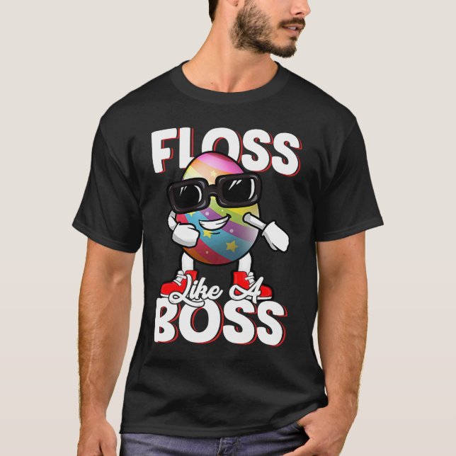 Floss Like A Boss Flossing Egg Sunglasses Happy Ea T-Shirt (Vorderseite)