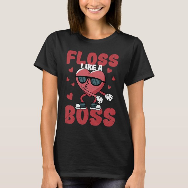 Floss Like A Boss Valentine's Day Dance Heart Love T-Shirt (Vorderseite)