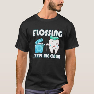 Flossen Behalte mir beruhigende Zahnglanzzähne T-Shirt