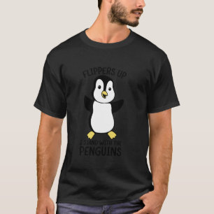 Flossen hoch, ich stehe zu den Pinguinen Humorvoll T-Shirt
