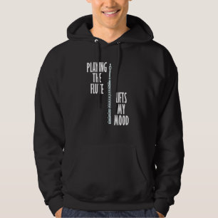 Flöte hebt Stimmung Ironische Flötistin Musiker Or Hoodie