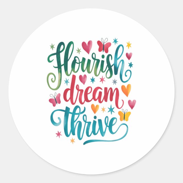 Flourish Dream Thrive Motivational  Runder Aufkleber (Vorderseite)