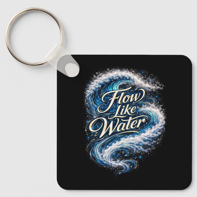 Flow Like Water Schlüsselanhänger (Vorderseite)