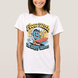 Flow With The Happy Waves Retro Surf Vibes Women's T-Shirt