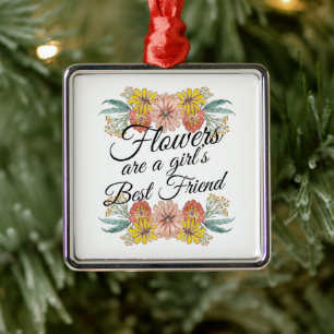 Flowers Are a Girls Best Friend - Zinnia Art Ornament Aus Metall