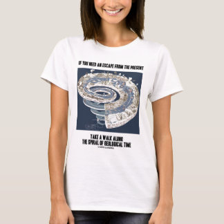 Flucht von der heutigen Wanderung entlang der geol T-Shirt