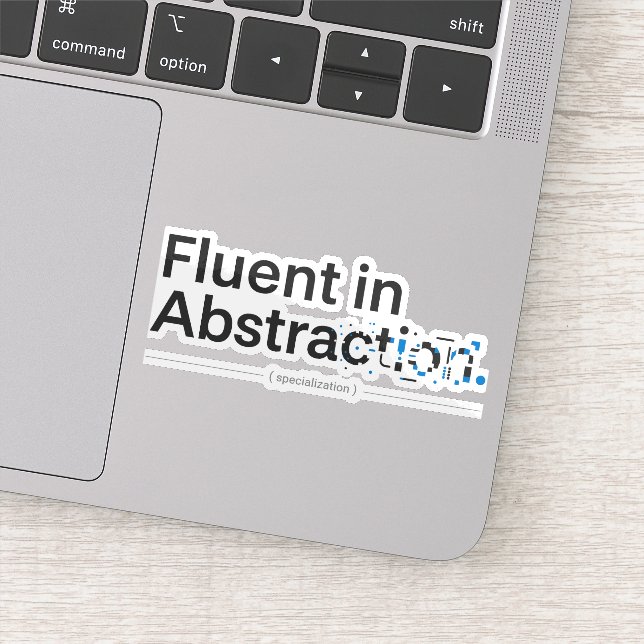Fluent in Abstraction Minimalist Programmer Design Aufkleber (Detail)