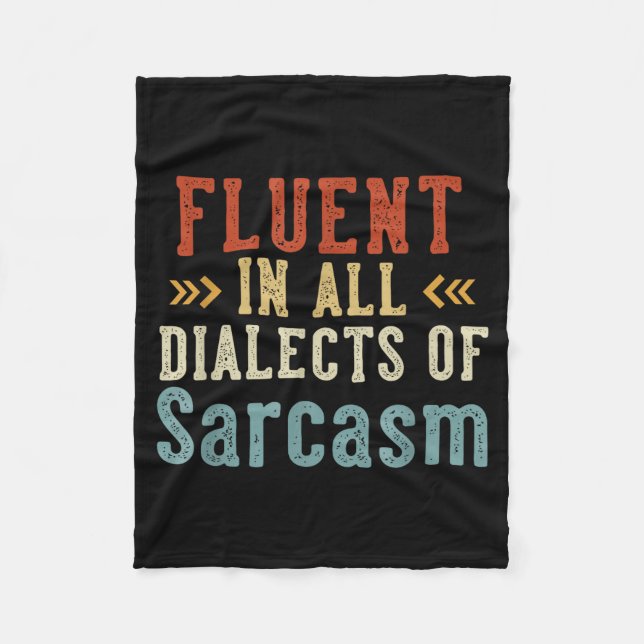 Fluent In All Dialects Of Sarcasm Retro Style  Fleecedecke (Vorderseite)