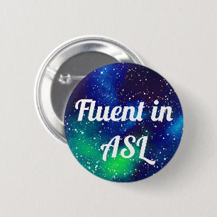 Fluent in ASL benutzerdefinierbare Galaxy-Identitä Button