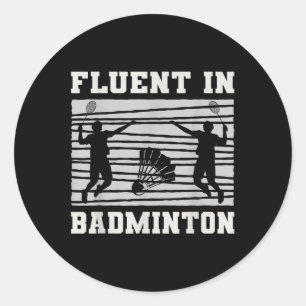 Fluent in Badminton Shuttle-Rackets Spaß Runder Aufkleber