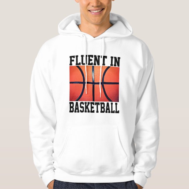 Fluent in Basketball Funny Basketball Hoodie (Vorderseite)