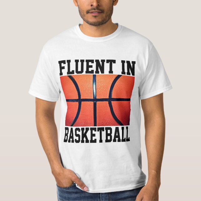 Fluent in Basketball Funny Basketball T-Shirt (Vorderseite)
