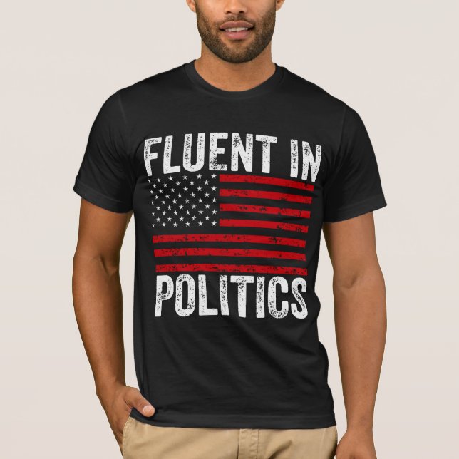 Fluent in der Politik T-Shirt (Vorderseite)