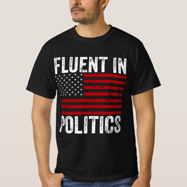 Fluent in der Politik T-Shirt (Vorderseite)