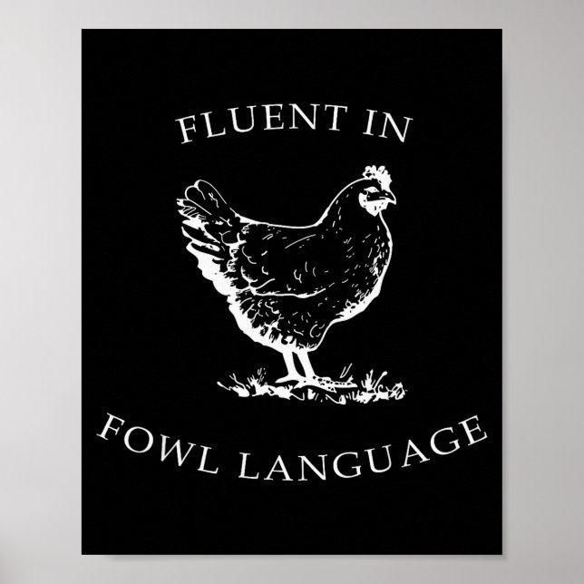 Fluent In Fowl Language Funny Chicken Lovers Fathe Poster (Vorne)