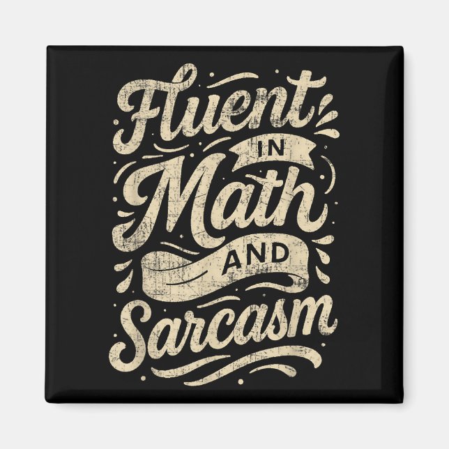 Fluent in Mathe und Sarcasm Funny Lehrer Magnet (Vorne)