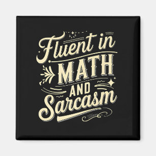 Fluent in Mathe und Sarcasm Funny Lehrer Wertschät Magnet