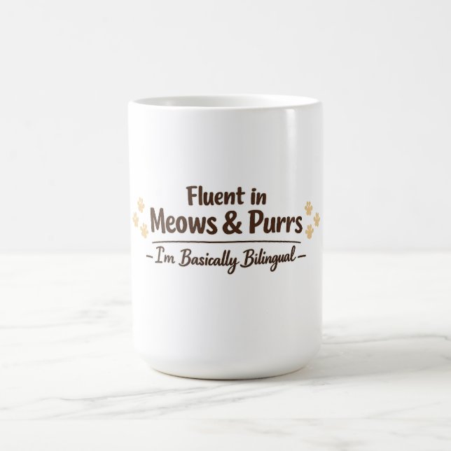 Fluent in Meows & Purrs Funny Cat Lover Gift Kaffeetasse (Mittel)