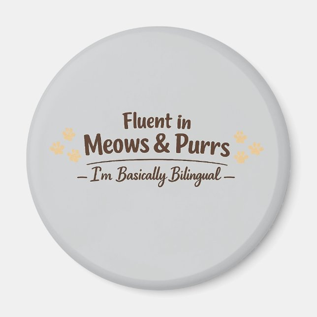 Fluent in Meows & Purrs Funny Cat Lover Gift Magnet (Vorne)