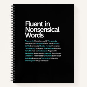 Fluent in unsinnigen Worten, sarkastisch Notizbuch