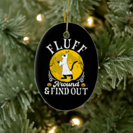 Fluff Around and Find Out Halloween Horror Cat Keramik Ornament