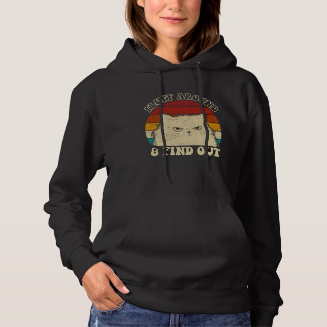 Fluff Around  Sarcastic Cat Lady Quote Humor Vinta Hoodie (Vorderseite)