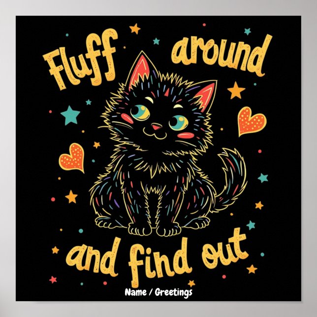 Fluff Around und finde das perfekte Meme heraus  Poster (Vorne)