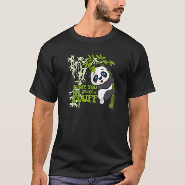 Fluff du Fluffin' Fluff Panda Bear Niedlich Anima T-Shirt (Vorderseite)