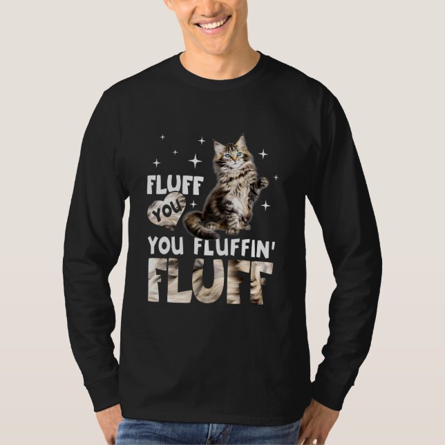 Fluff Fluffin Fluff Maine Coon Cat T-Shirt (Vorderseite)