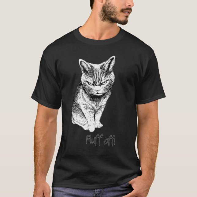 Fluff Off Ca  Katze Kätzchen T-Shirt (Vorderseite)
