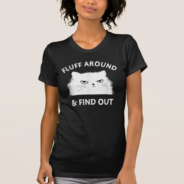 Fluff rund um den lustigen Sarcastic Cat Lady Quot T-Shirt (Vorderseite)