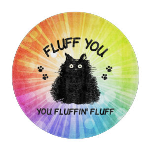 Fluff Sie Fluffin Fluff Kitty Cat Cutting Boa Schneidebrett