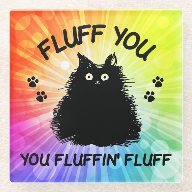 Fluff Sie Fluffin Fluff Kitty Glasuntersetzer (Vorderseite)
