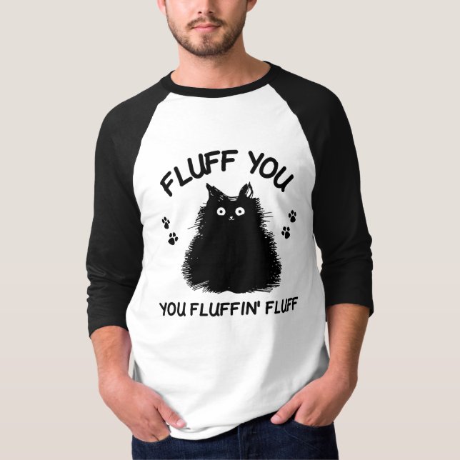 Fluff Sie Fluffin Fluff Kitty T - Shirt (Vorderseite)