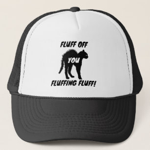 Fluff von Ihnen Fluffing Fluff - Funny Angry Cat Truckerkappe