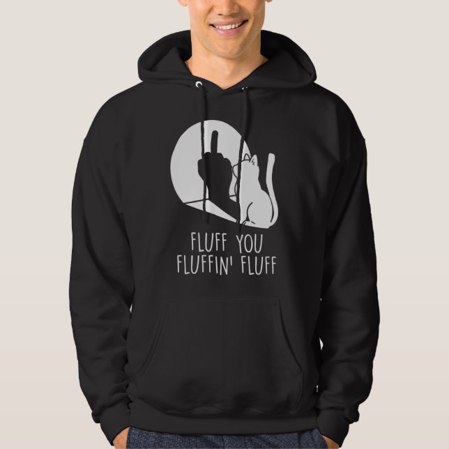 Fluff You Cat Middle Finger Waving Cat Hoodie (Vorderseite)