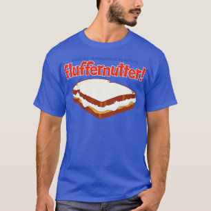 Fluffernutter T-Shirt